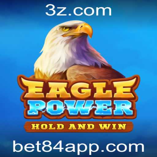 Descubra EaglePower: O Jogo de Estrategia e Aventura com Bet 84