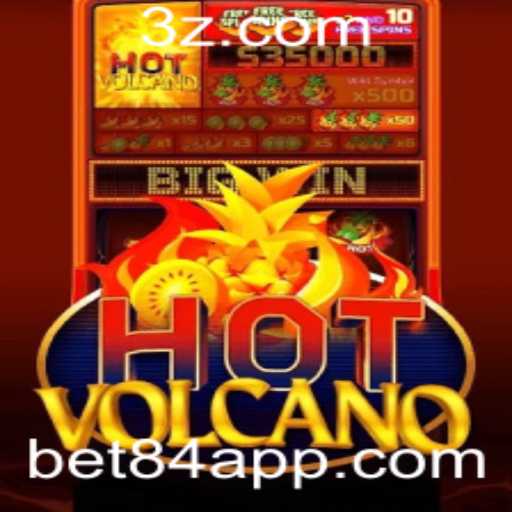 Explorando o Mundo de HotVolcano com a Estratégia Bet 84